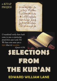 Title: Selections From The Kur-an, Author: Edward William Lane