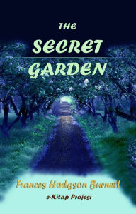 Title: The Secret Garden, Author: Frances Hodgson Burnett