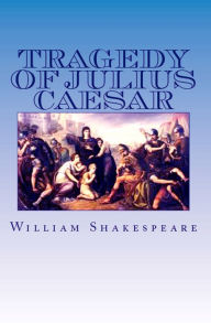 Title: The Tragedy of Julius Caesar, Author: William Shakespeare