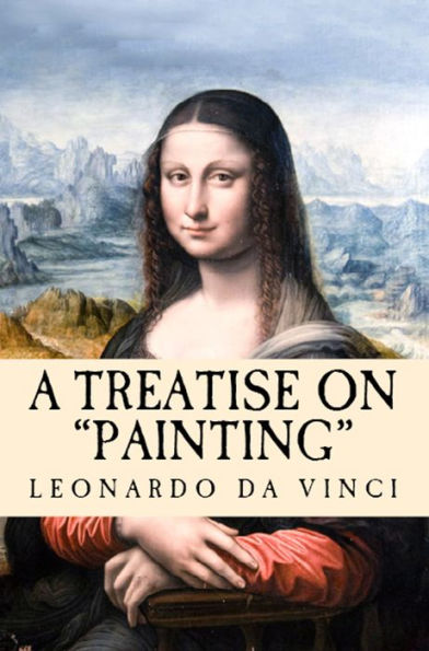 A Treatise on Painting: 