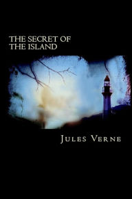 Title: The Secret of the Island: Illustrated, Author: Jules Verne