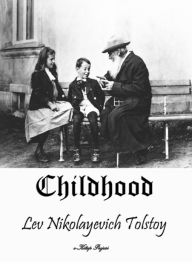 Title: Childhood: Illustrated, Author: Leo Tolstoy