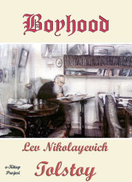 Title: Boyhood: Illustrated, Author: Leo Tolstoy