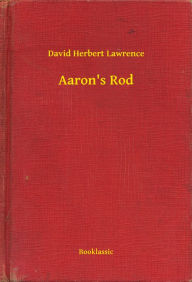 Title: Aaron's Rod, Author: D. H. Lawrence