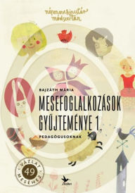 Title: Mesefoglalkozások gyujteménye 1.: Pedagógusoknak, Author: Klik & Frik