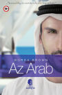 Az Arab: Szenvedély és erotika a Kelet kapujában
