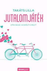 Title: Jutalomjáték: Útra kelsz,ha szólt a múlt?, Author: Biman Nath