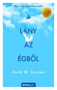 Title: A lány az égből, Author: Heidi W. Durrow