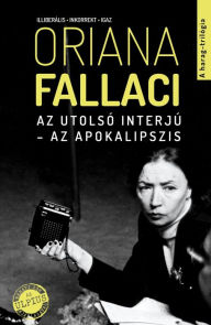 Title: Az utolsó interjú - Az apokalipszis, Author: Oriana Fallaci