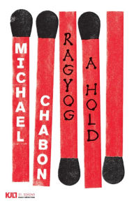 Title: Ragyog a hold, Author: Michael Chabon