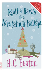 Title: Agatha Raisin és a hivatalnok hullája, Author: M. C. Beaton