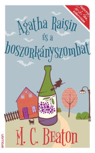 Title: Agatha Raisin és a boszorkányszombat, Author: M. C. Beaton