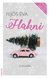 Title: Hakni, Author: Fejos Éva