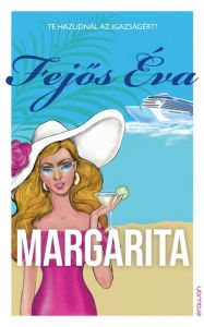 Title: Margarita, Author: Fejos Éva
