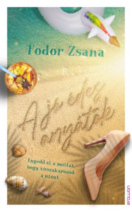 Title: A jó édes anyátok, Author: Zsana Fodor