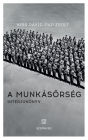A munkásorség: Interjúkönyv