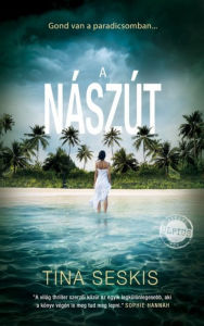 Title: A nászút, Author: Tina Seskis