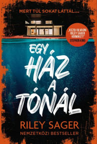 Title: Egy ház a tónál, Author: Riley Sager