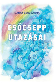 Title: Esocsepp utazásai, Author: Garay Zsuzsanna