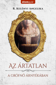 Title: Az ártatlan, Author: R. Kelényi Angelika