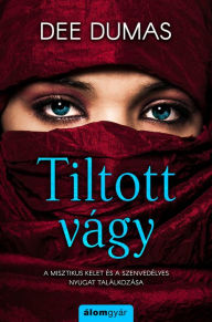 Title: Tiltott vágy, Author: Dee Dumas