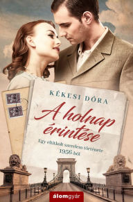 Title: A holnap érintése, Author: Dóra Kékesi