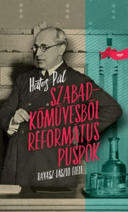 Title: Szabadkomuvesbol református püspök, Author: Hatos Pál