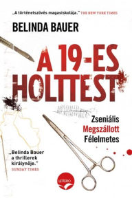 Title: A 19-es holttest, Author: Belinda Bauer