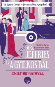 Free ebooks download free ebooks Mrs. Jeffries és a gyilkos bál 9786155733376 by Emily Brightwell ePub