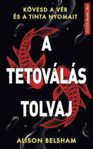 Title: A tetoválás tolvaj, Author: Alison Belsham