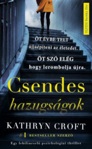 Title: Csendes hazugságok, Author: Kathryn Croft