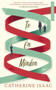 Title: Te, én, minden, Author: Catherine Isaac