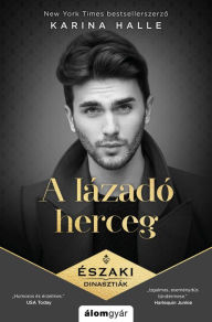 Title: A lázadó herceg, Author: Karina Halle