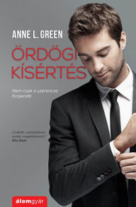 Title: Ördögi kísértés: Nem csak a szerencse forgandó, Author: Anne L. Green