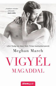 Title: Vigyél magaddal (Take Me Back), Author: Meghan March