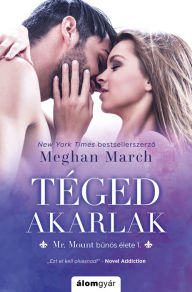 Title: Téged akarlak (Ruthless King), Author: Meghan March
