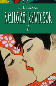 Title: Rejtozo kavicsok 2., Author: Kolozsi Lázár Ildikó
