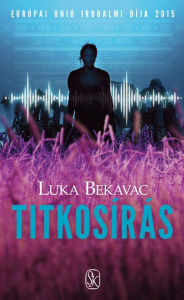 Title: Titkosírás, Author: Luka Bekavac