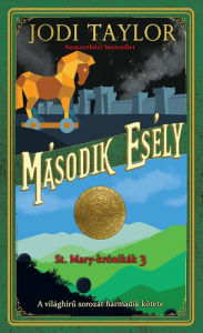 Title: Második esély, Author: Jodi Taylor