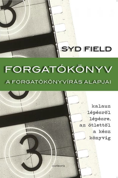 Forgatókönyv: A forgatókönyvírás alapjai