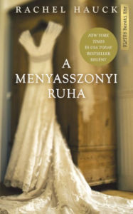 Title: A menyasszonyi ruha, Author: Rachel Hauck