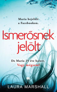 Title: Ismerosnek jelölt, Author: Laura Marshall