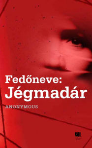 Title: Fedoneve: Jégmadár, Author: Anonymus