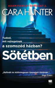 Title: Sötétben, Author: Cara Hunter