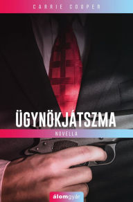 Title: Ügynökjátszma, Author: Carrie Cooper