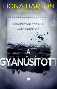 Title: A gyanúsított, Author: Fiona Barton