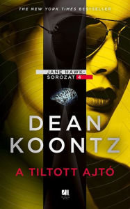 Title: A tiltott ajtó, Author: Dean Koontz