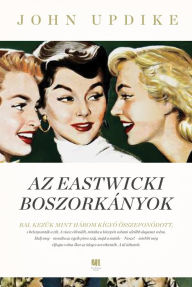 Title: Az eastwicki boszorkányok, Author: John Updike