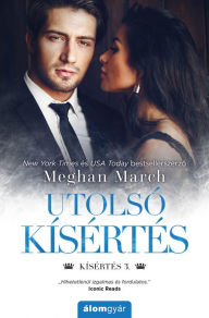 Title: Utolsó kísértés, Author: Meghan March