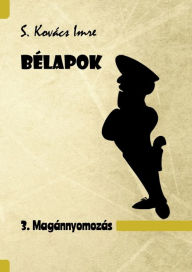 Title: Bélapok 3. Magánnyomozás, Author: Imre S. Kovács